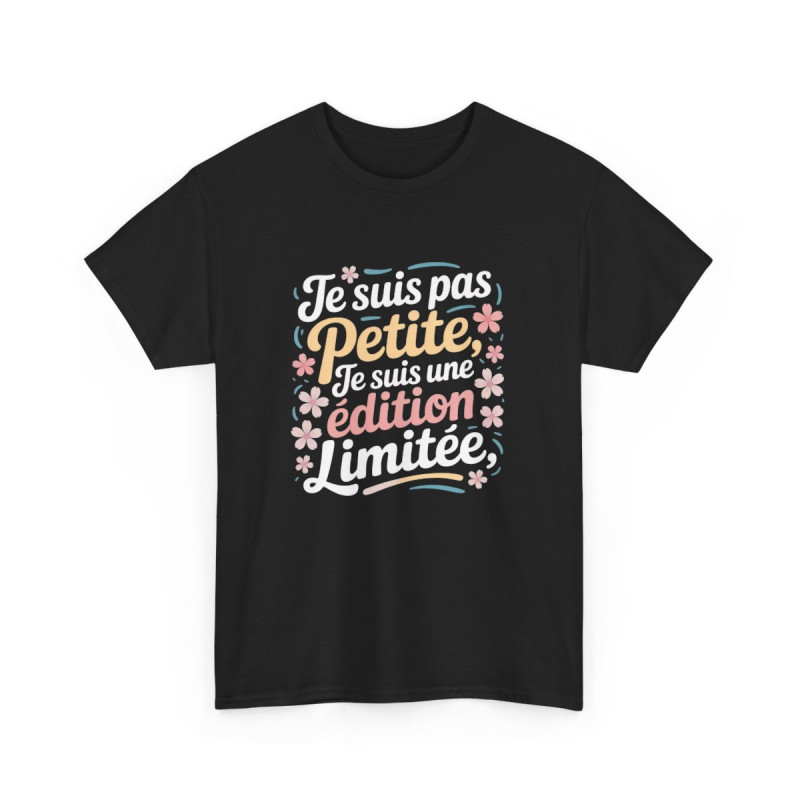 Tee-Shirt Femme Noir – “Je Suis Pas Petite, Je Suis Une Édition Limitée” – T-Shirt Drôle Coton avec Fleurs S à 3XL