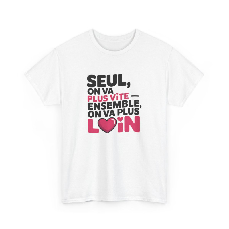 T-shirt Message Positif Amour & Équipe – Seul Ensemble Graphique – Tee Shirt Blanc ou Gris Coton Adulte