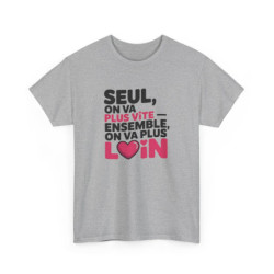 T-shirt Message Positif Amour & Équipe – Seul Ensemble Graphique – Tee Shirt Blanc ou Gris Coton Adulte