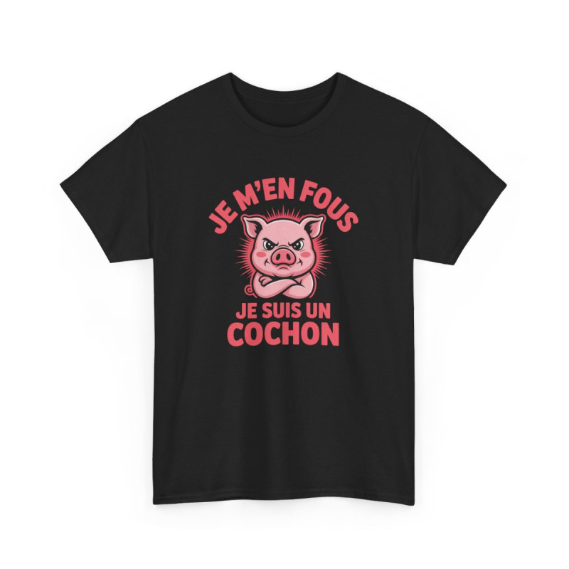 T-shirt Homme Je M’en Fous Je Suis un Cochon – Tee Shirt Noir, Gris ou Blanc – Humour Drôle Grognon Cochon Rose