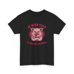 T-shirt Femme Je M’en Fous Je Suis une Cochonne – Tee Shirt Blanc, Gris ou Noir – Humour Animal Cochon Drôle