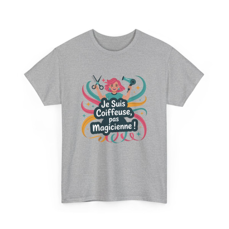T-shirt Femme Coiffeuse Drôle – Je Suis Coiffeuse pas Magicienne – Tee Shirt Métier Blanc Gris Noir Coton