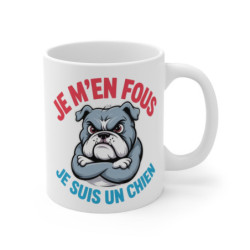 Tasse Humour Chien 325ml – Je m’en fous je suis un Chien – Mug Bulldog Marrant Animal Déjanté Cadeau