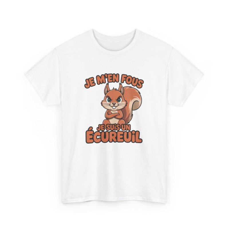 T-shirt Écureuil Homme Femme Je m’en fous je suis un écureuil Tee Shirt Drôle Animal Gris, Noir ou Blanc