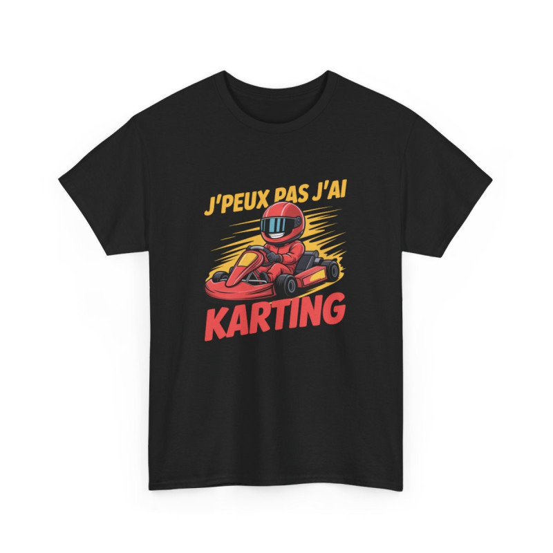 T-shirt Humour Karting Homme/Femme Tee-shirt J’Peux Pas J’Ai Karting Cadeau Pilote Go-Kart Course Unisexe