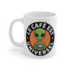 Mug Humour Alien – Tasse Geek Science-Fiction – Le Café est Universel – Cadeau Extraterrestre Original 325ml