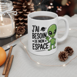 Mug Humour Alien – J’ai Besoin de Mon Espace – Tasse Geek Science-Fiction – Cadeau Extraterrestre Original 325ml