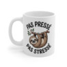 Tasse Paresseux Humour – Mug Pas Pressé Pas Stressé – Cadeau Détente Relax 325ml