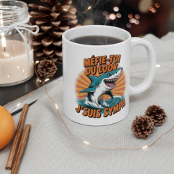 Tasse Requin 325ml – Mug Humour Français “Méfie-toi du Look J’suis Sympa” – Cadeau Drôle