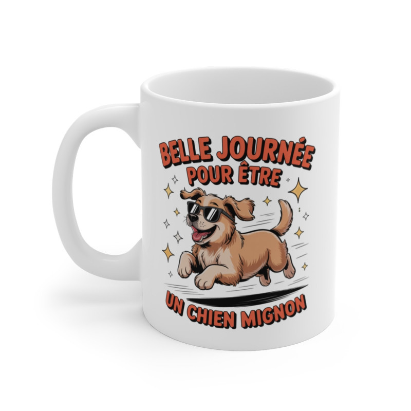 Tasse Chien Mignon 325ml – Mug Humour « Belle Journée » – Cadeau Original Amoureux des Chiens Céramique