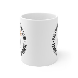Mug Humour Citation – Tasse Céramique 325ml Pas Fragile comme une Fleur – Cadeau Original Punchline