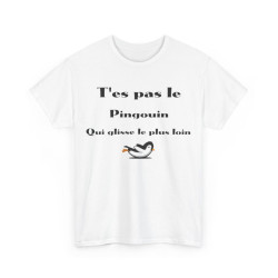 Tee Shirt T'es pas le...