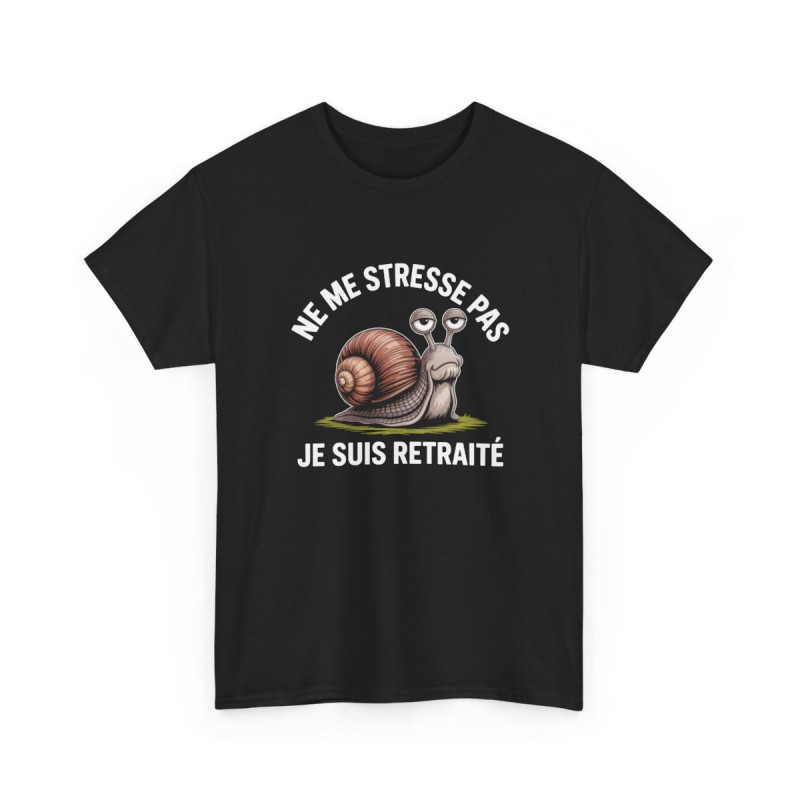 Tee Shirt Homme Retraite Drôle – Ne Me Stresse Pas Je Suis Retraité – Escargot Humour – Noir Coton