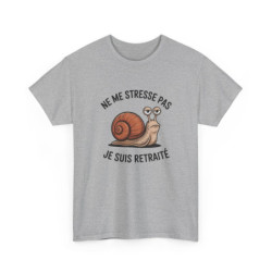 Tee Shirt Homme Retraite Drôle – Ne Me Stresse Pas Je Suis Retraité – Escargot Blasé – Blanc Gris S-3XL