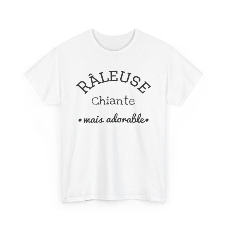 Tee shirt Râleuse chiante mais adorable Femme Idée cadeau humour, amusant