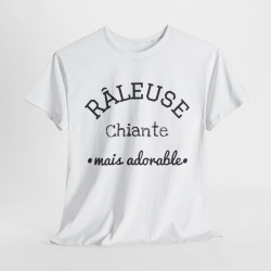 Tee shirt Râleuse chiante mais adorable Femme Idée cadeau humour, amusant
