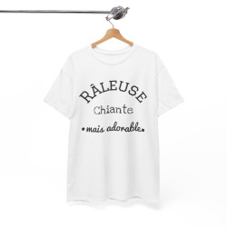 Tee shirt Râleuse chiante mais adorable Femme Idée cadeau humour, amusant