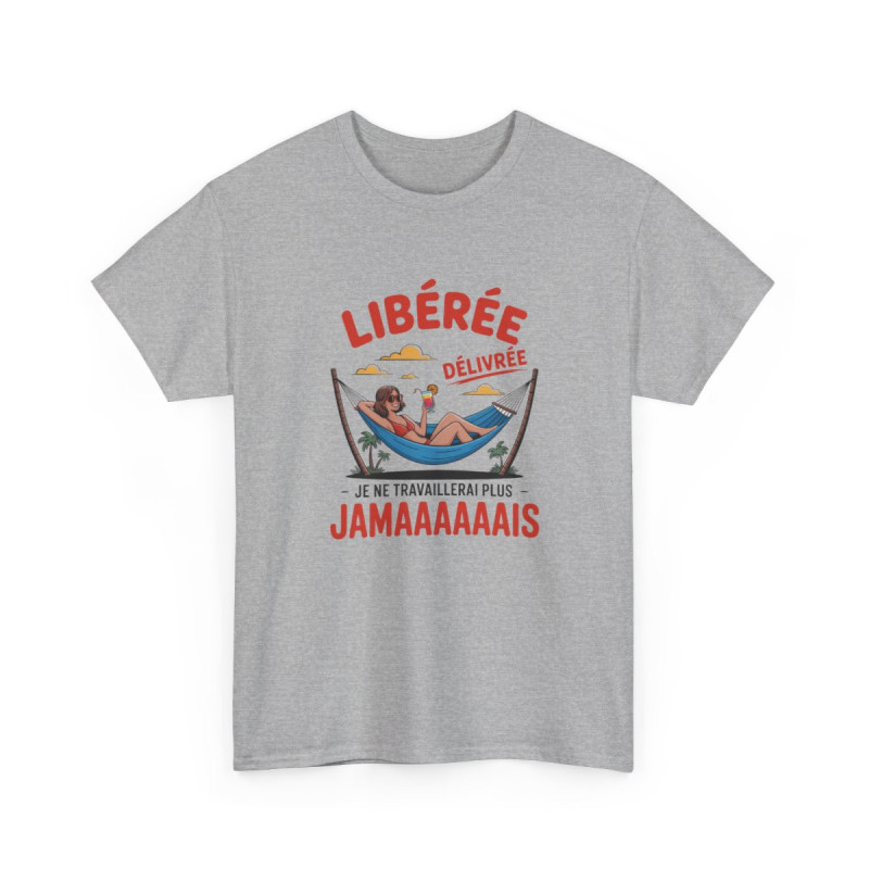 Tee Shirt Libérée Délivrée Vacances – T-Shirt Unisexe Humour Plage Retraite Blanc ou Sport Grey S-3XL